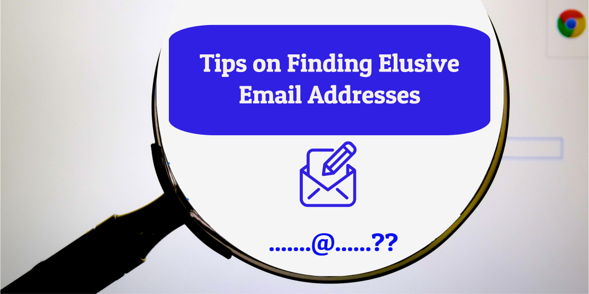 Everything You Need to Know About Finding Email Addresses